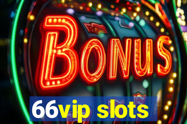 66vip slots